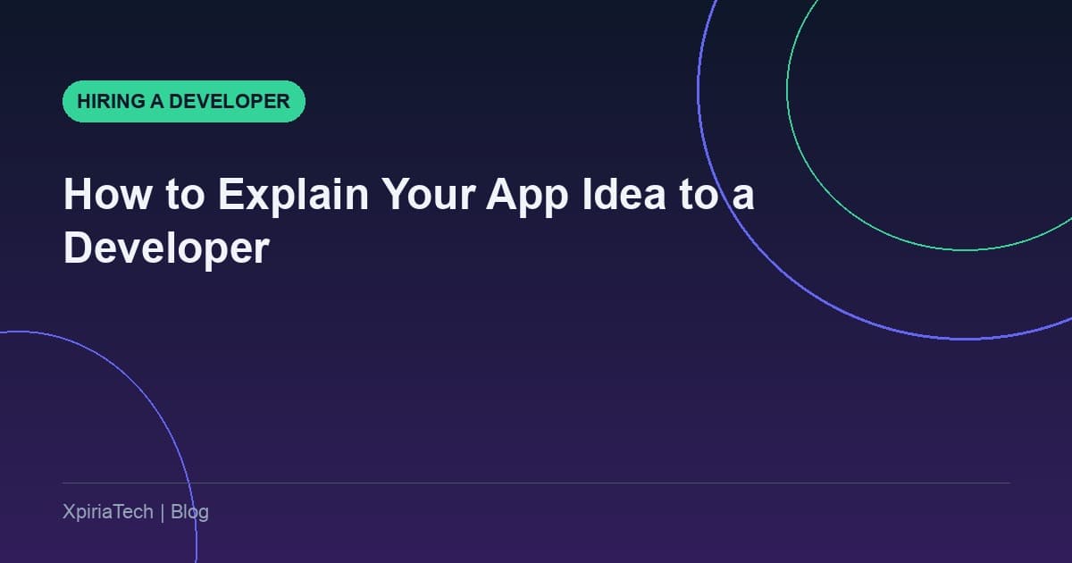 How to Explain Your App Idea to a Developer