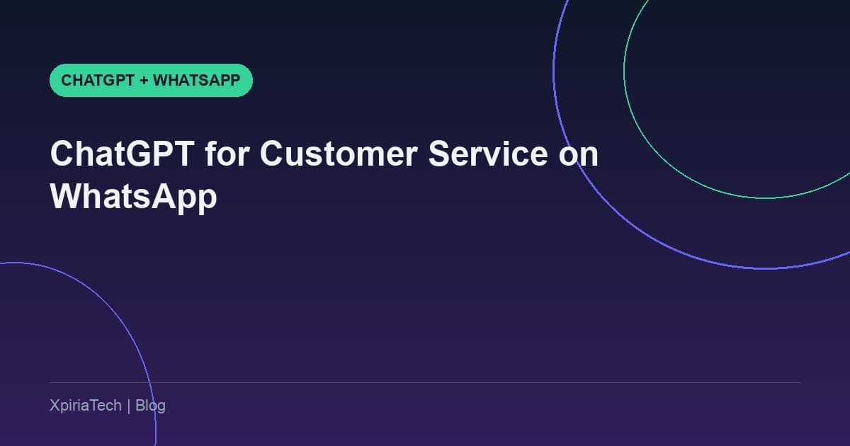 How to Use ChatGPT for Customer Service on WhatsApp