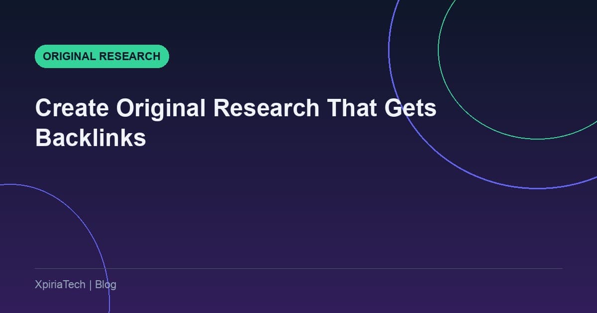 How to Create Original Research That Gets Backlinks