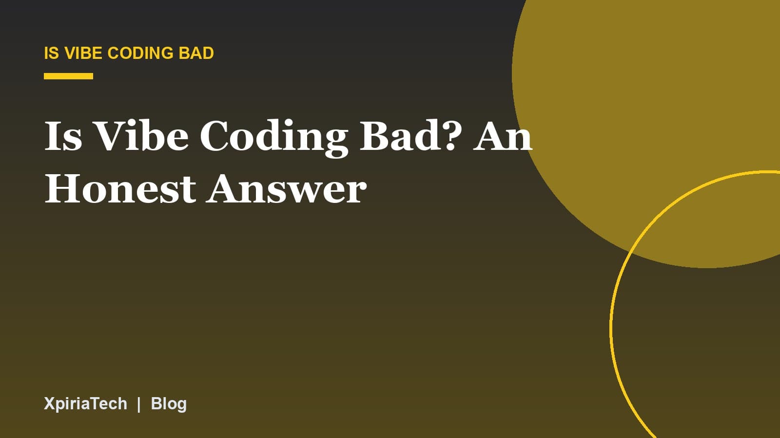 Cover graphic for the article: Is Vibe Coding Bad? An Honest Answer