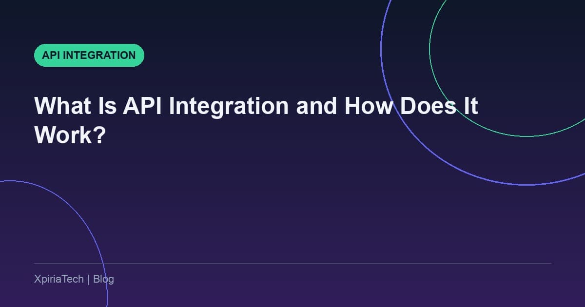 What Is API Integration and How Does It Work?