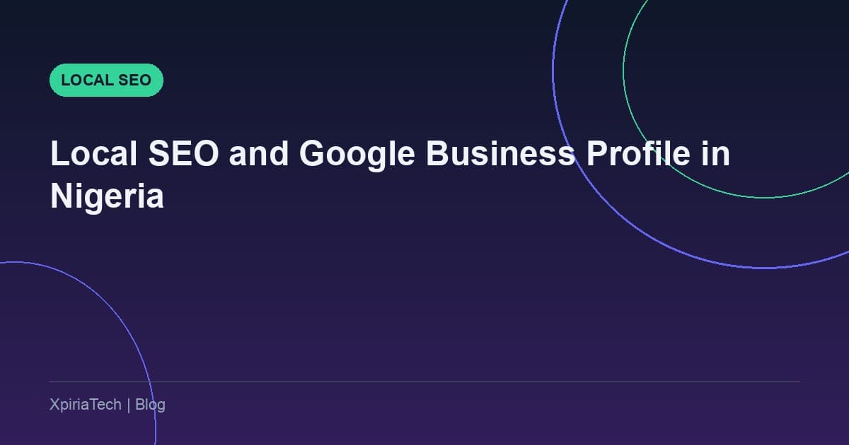 Local SEO for Nigerian Businesses: Google Business Profile Step by Step
