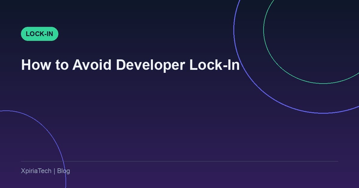 How to Avoid Developer Lock-In