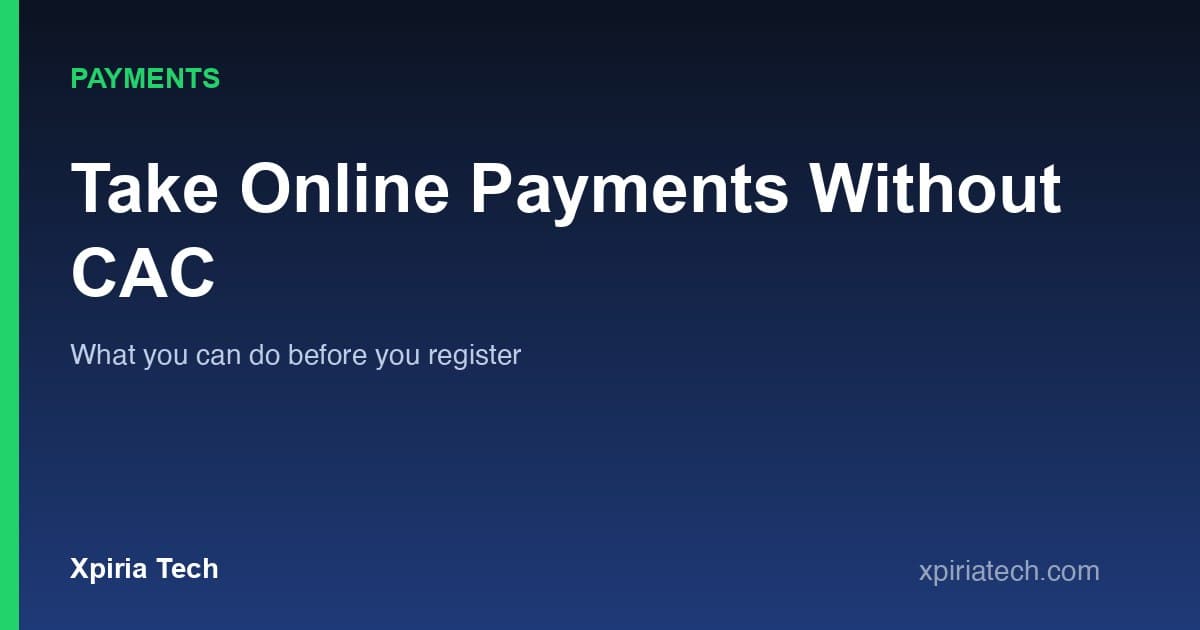 Cover graphic for the article: How to Accept Online Payments in Nigeria Without CAC Registration