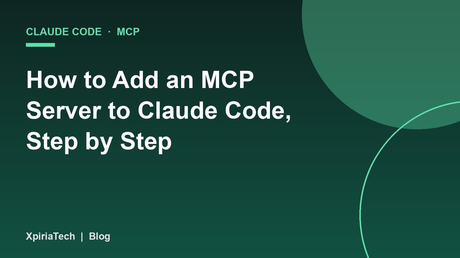 Cover graphic for the article: How to Add an MCP Server to Claude Code, Step by Step