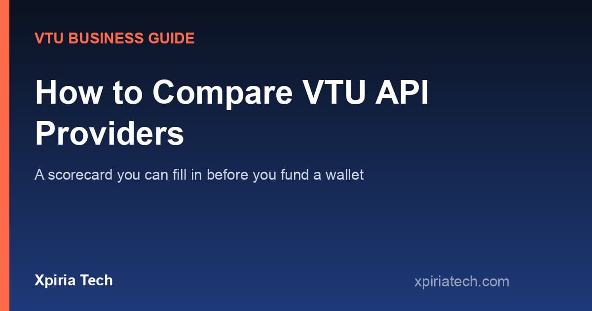 Cover graphic for the article: How to Compare VTU API Providers: A Scorecard for Resellers