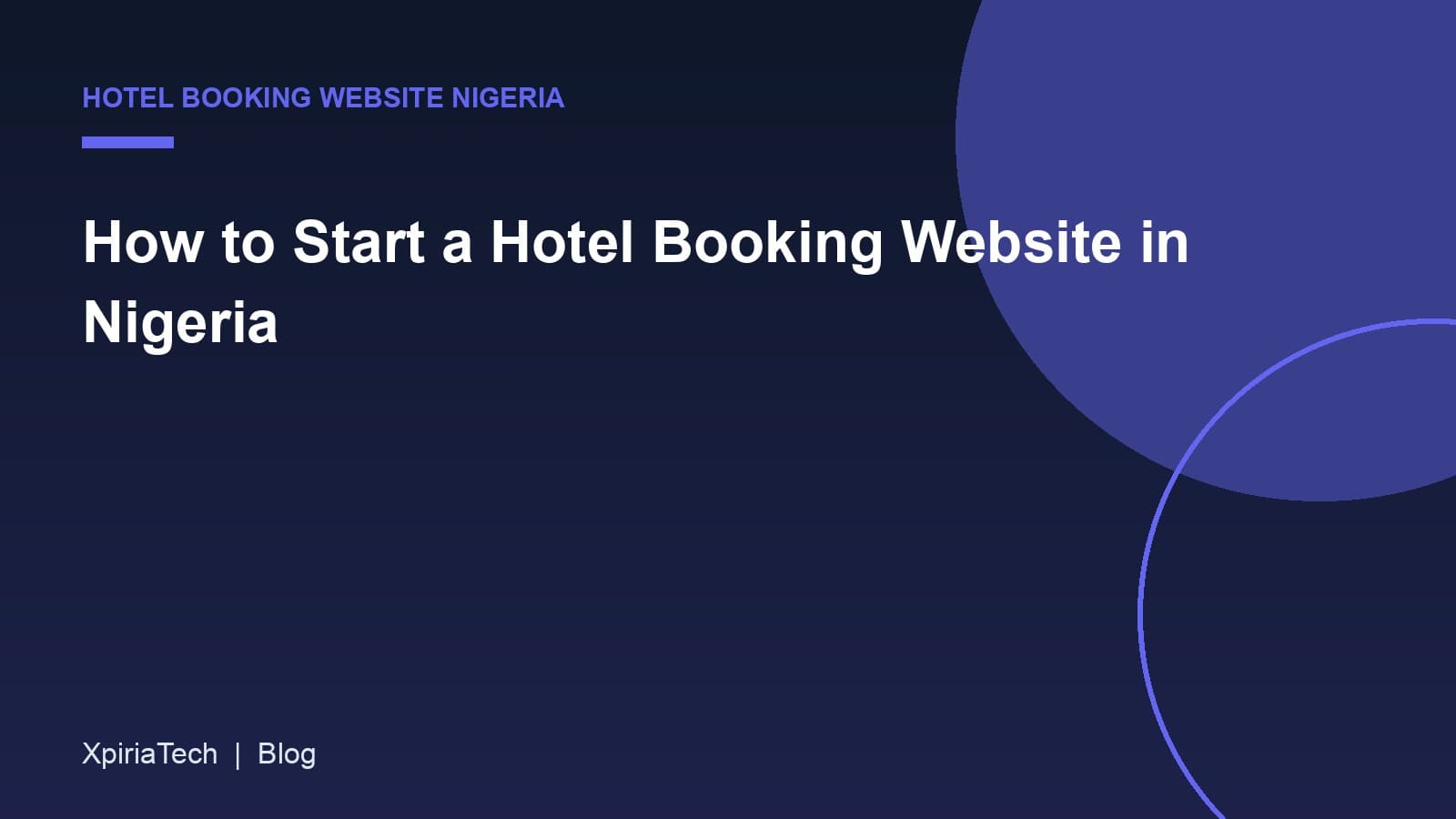 Cover graphic for the article: How to Start a Hotel Booking Website in Nigeria
