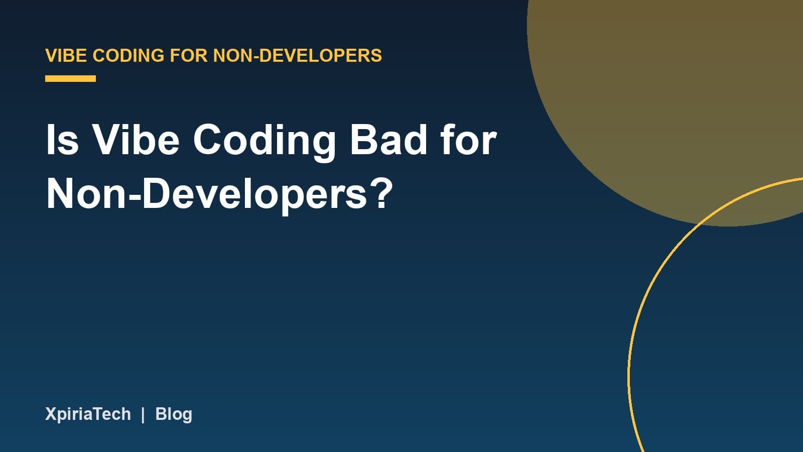 Cover graphic for the article: Is Vibe Coding Bad for Non-Developers?