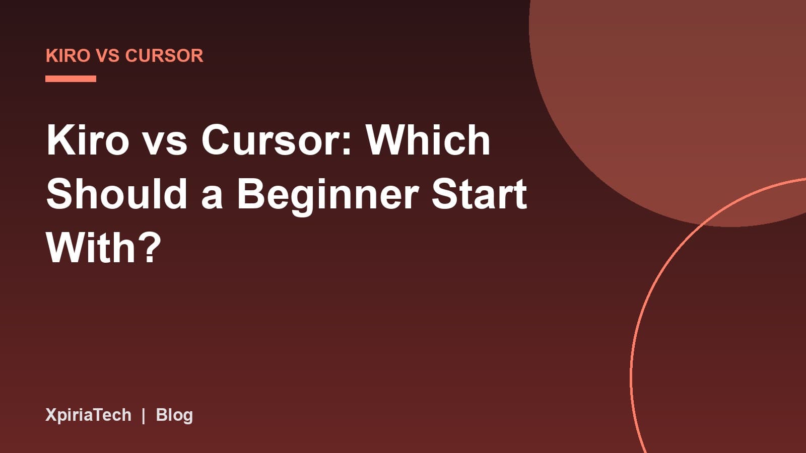 Cover graphic for the article: Kiro vs Cursor: Which Should a Beginner Start With?