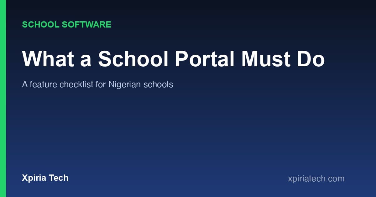 Cover graphic for the article: What a Nigerian School Portal Must Do: Results, Fees, Parents and Staff